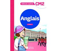 Anglais CM2 Méthode explicite: Cahier