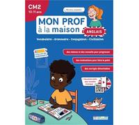 Anglais CM2 Mon prof à la maison: Vocabulaire ; Grammaire ; Conjugaison ; Civilisation