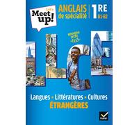 Anglais de spécialité 1re B1-B2 Let's Meet up!: Langues, littératures, cultures étrangères