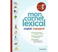 Anglais Espagnol mon carnet lexical de la 6e à la 3e
