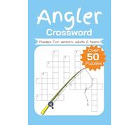 Angler Fishing Crossword Puzzle Book: Crossword with Easy to Read Print about Fishing, Sea Life, Nature, and More │ 6x9 inches, 120 pages │ 50+ … Gift for Vacations, Holidays, and Relaxation