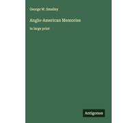 Anglo-American Memories: in large print