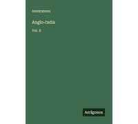 Anglo-India: Vol. II