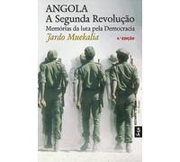 ANGOLA A SEGUNDA REVOLUÇAO