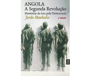 ANGOLA A SEGUNDA REVOLUÇAO