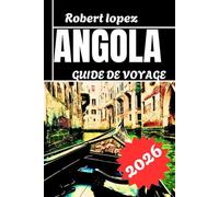 ANGOLA GUIDE DE VOVAGE 2026