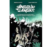 Angola Janga: La historia real de los esclavos huidos y el reino que crearon en el Brasil del siglo XVI (FLOW CULT)