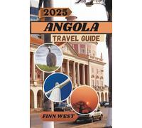 ANGOLA TRAVEL GUIDE 2025