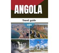Angola travel guide 2026: Journey through Angola’s colorful villages, dynamic cities, scenic highlands, and cultural crossroads.