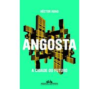 Angosta. A Cidade do Futuro