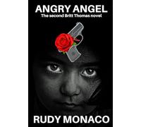 Angry Angel: The Second Britt Thomas Novel (The Britt Thomas Series)