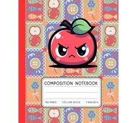 Angry Apple Composition Notebook - Cute Kawaii Grumpy Fruit Journal | 120 College-Ruled Pages | 7.5 x 9.25 in: Funny Moody Apple on Retro Patchwork ... Kawaii Notebook for School, Notes & Gifting