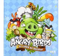 Angry Birds. El libro de recetas (B de Blok)