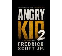 Angry Kid 2: An Echo Lineage Novel: 10 (The Echo Lineage)