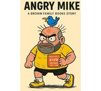 Angry Mike: A Brown Family Books Story