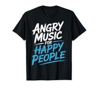 Angry Music For Happy People EMO Fan Punk Oyente |- Camiseta