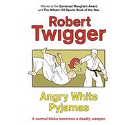 Angry White Pyjamas: An Oxford Poet Trains with the Tokyo Riot Police [Idioma Inglés]