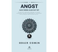 ANGST: Auch wenn alles gut ist (Therapiesitzungen)