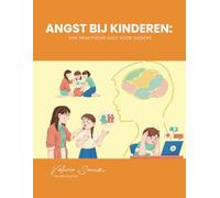 Angst bij kinderen: Een praktische gids voor ouders