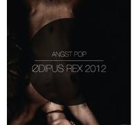 Angst Pop - Oedipus Rex 2012 Incl Apopt. Berzerk Mix