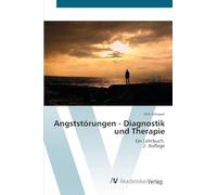 Angststörungen - Diagnostik und Therapie