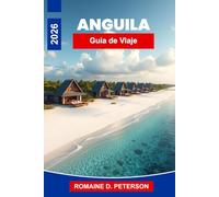 Anguila Guía de viaje 2026: Descubre playas de color turquesa, resorts de lujo, gastronomía caribeña, calas tranquilas y consejos prácticos para tu escapada a la isla.