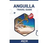 Anguilla Travel Guide 2026