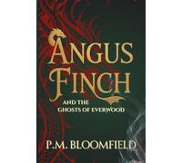 Angus Finch and the Ghosts of Everwood