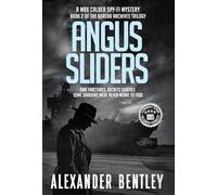 Angus Sliders: A Max Calder Spy-Fi Mystery: 2 (The Bureau Archives Trilogy)
