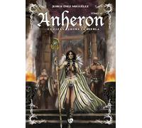 Anheron. Cenizas entre la niebla.: Tomo III