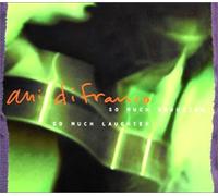 Ani Difranco - So Much Shouting So Mych Laugh