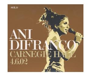 Ani Difranco - Solo a Carnegie Hall (Live)