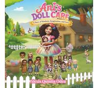 Ani’s Doll Care: A Story of Kindness, Imagination, and Care