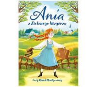 Ania z Zielonego Wzgórza