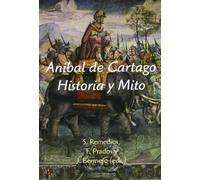 Aníbal de Cartago. Historia y Mito (SIN COLECCION)