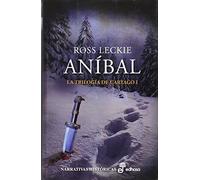 Anibal (trilog¡a de Cartago I) (Narrativas Históricas)