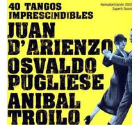 Aníbal Troilo - 40 Tangos Imprescindibles