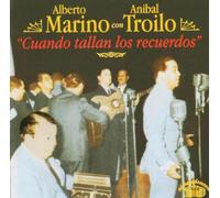 Anibal Troilo Con Alberto Marino - Cuando Tallan Los Recuerdos