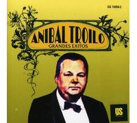 Anibal Troilo - Grandes Exitos