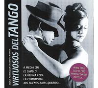 Virtuosos del Tango [CD de audio] Aníbal Troilo, Julio de Caro, Francisco Canaro, Piazzolla, Oswaldo Pugliese, , y otros