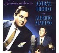 Anibal Troilo - Sombras Nada Mas