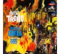 Anibal Troilo - Troilo Con Roberto Grela Cuart
