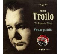 Aníbal Troilo - Verano Porteo