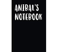 Anibal's Notebook: A First Name Birthday Journal