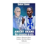 Anicet Ekané mon compagnon de lutte