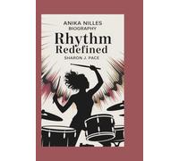 ANIKA NILLES BIOGRAPHY: Rhythm Redefined