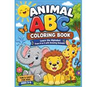 Anima ABC Coloring Book- Learn The Alphabet From A to Z With Amazing Animals! Fun and easy for kids ages 3-6