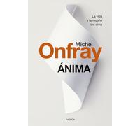 Ánima: La vida y la muerte del alma de Lascaux al transhumanismo (Contextos)