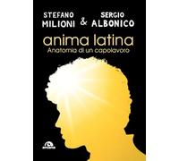 Anima latina. Anatomia di un capolavoro (Musica)