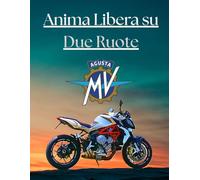 Anima Libera su Due Ruote: Il Tuo Diario di Viaggio Personale. Planner per Viaggi in Moto 2026, Logbook del Motociclista e Diario delle Avventure.